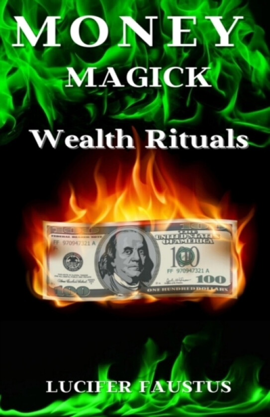 Money Magick av Lucifer Faustus (Paperback)
