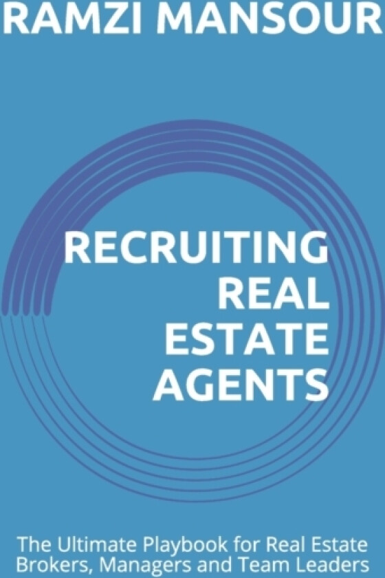 Recruiting Real Estate Agents av Ramzi Mansour (Paperback)