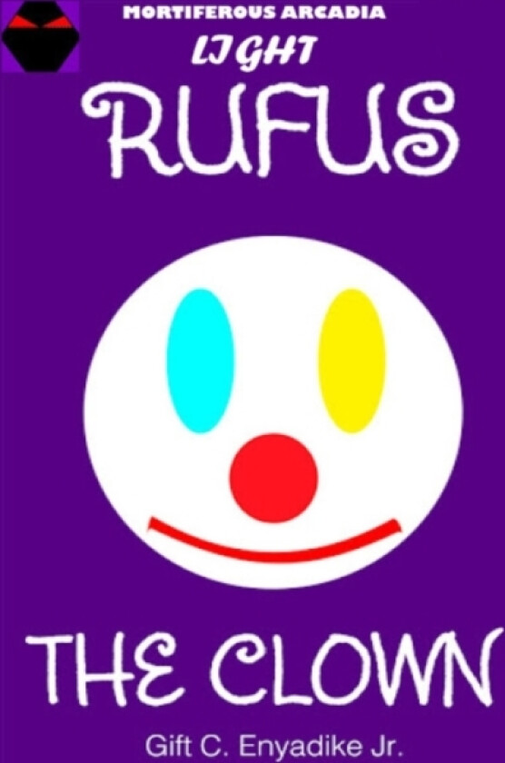 Rufus The Clown av Gift C Jr Enyadike (Paperback)