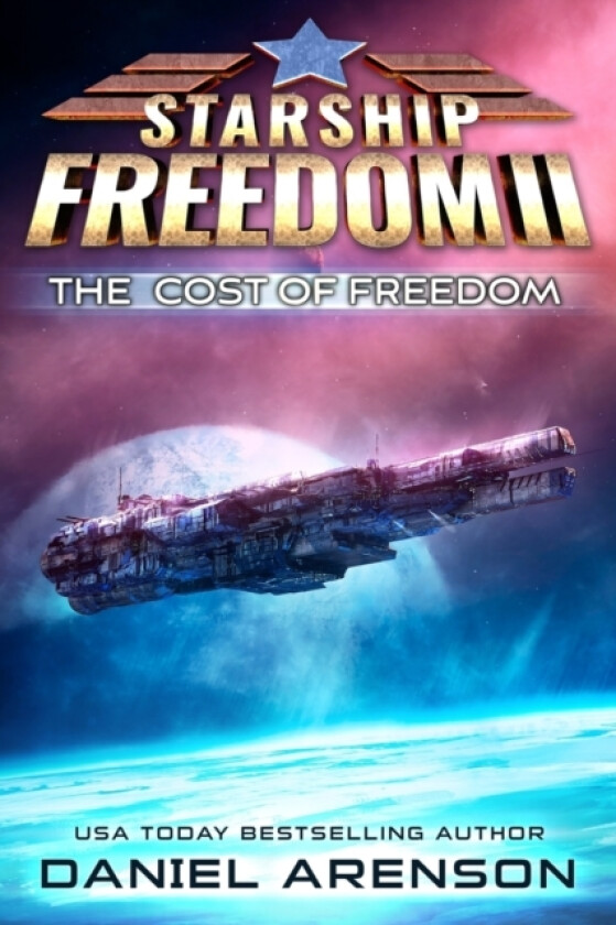 The Cost of Freedom av Daniel Arenson (Paperback)
