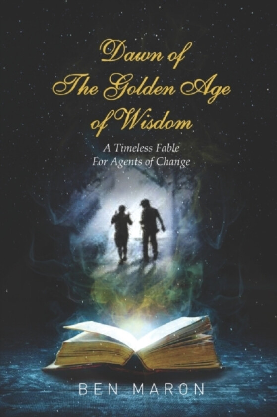 Dawn of the Golden Age of Wisdom av Ben Maron (Paperback)