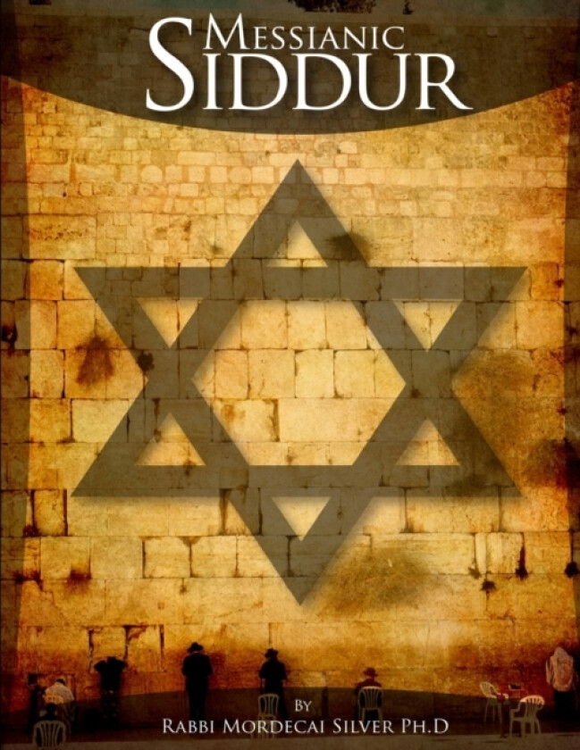 Messianic Siddur av Mordecai Silver Ph D (Paperback)