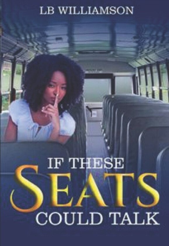 If these seats could talk av Lb Williamson (Paperback)