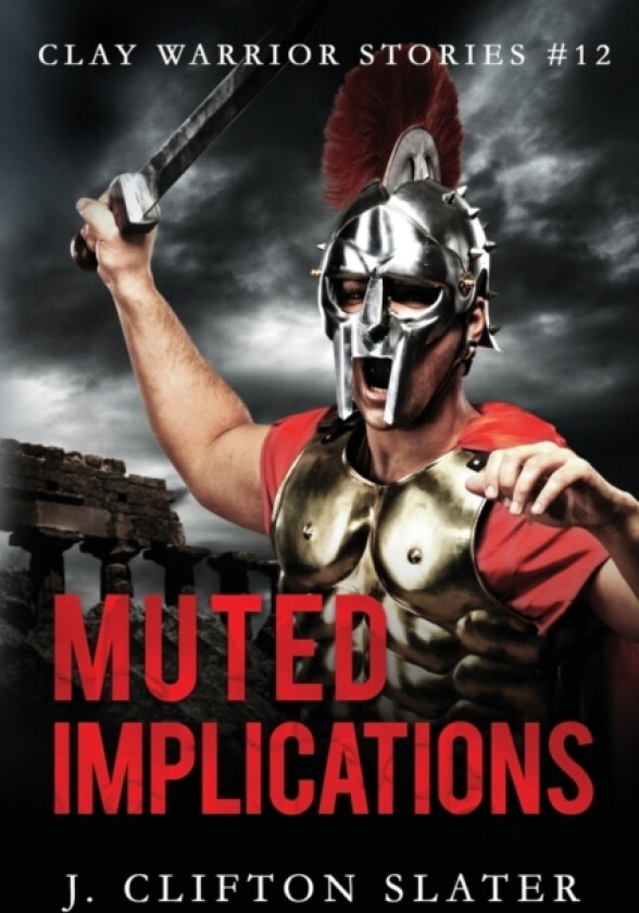 Muted Implications av J Clifton Slater (Paperback)