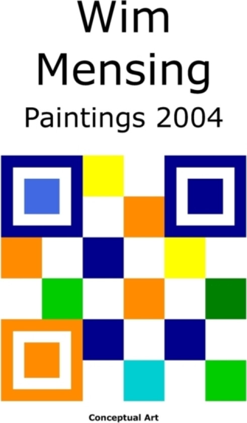 Wim Mensing Paintings 2004 av Wim Mensing (Paperback)
