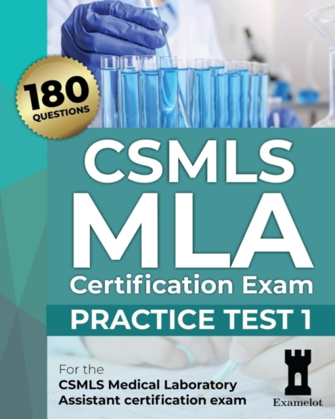CSMLS MLA Certification Exam av The Examelot Team (Paperback)
