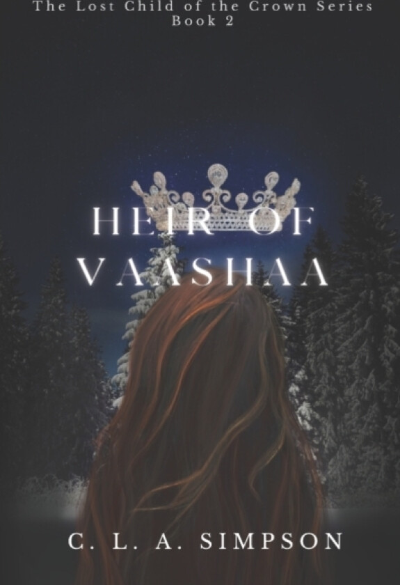 Heir of Vaashaa av Celine L a Simpson (Paperback)