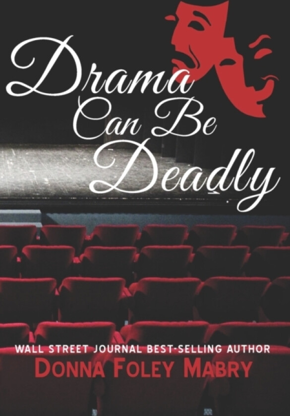 Drama Can Be Deadly av Donna Foley Mabry (Paperback)