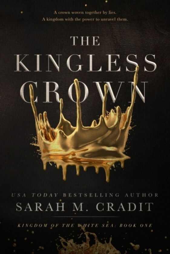 The Kingless Crown av Kingdom of the White Sea, Sarah M Cradit (Paperback)