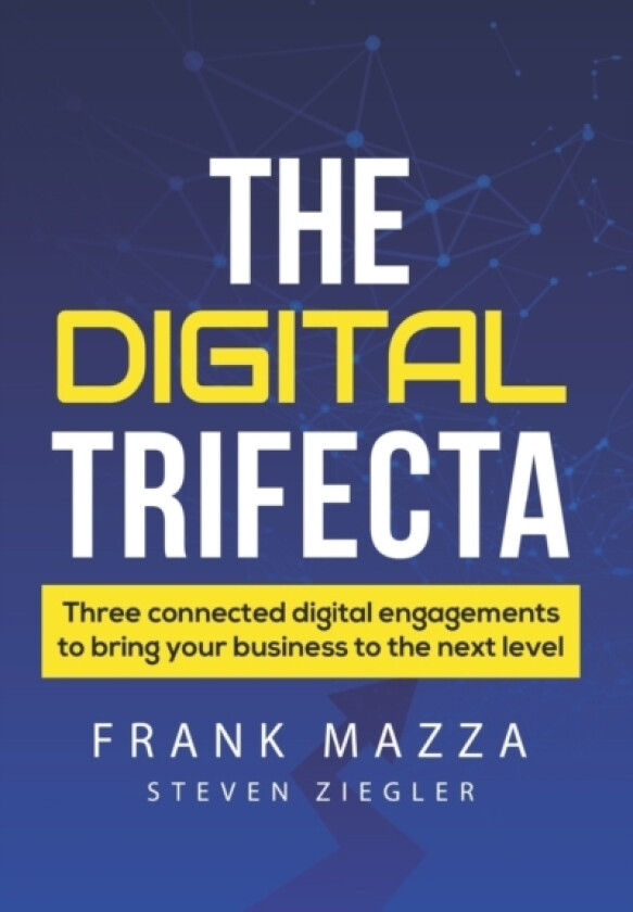 The Digital Trifecta av Frank Mazza (Paperback)