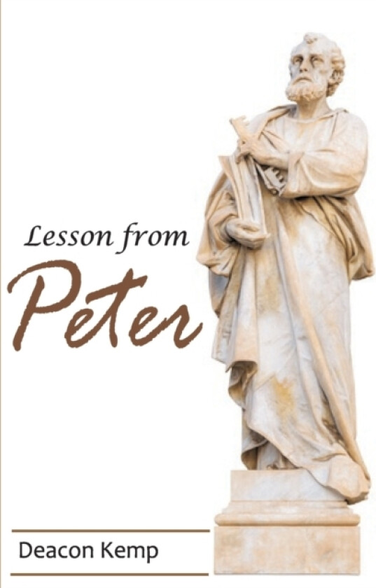 Lesson From Peter av Deacon Kemp (Paperback)
