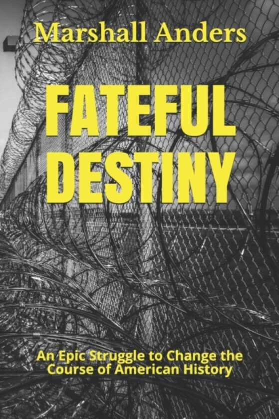 Fateful Destiny av Marshall Anders (Paperback)