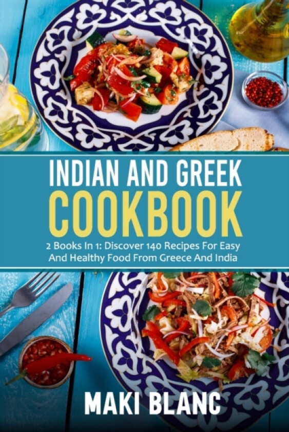Indian And Greek Cookbook av Maki Blanc (Paperback)