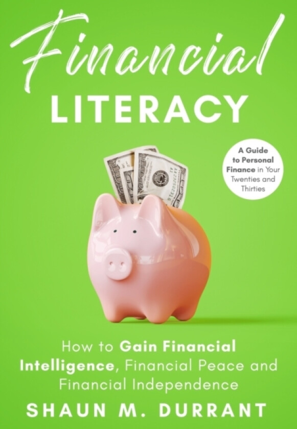 Financial Literacy av Shaun M Durrant (Paperback)