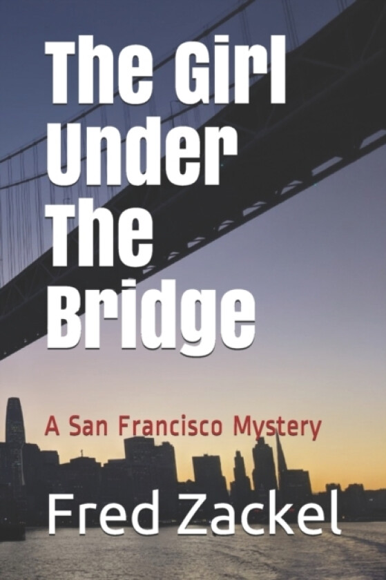 The Girl Under The Bridge av Fred Zackel (Paperback)