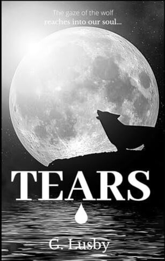 Tears av G Lusby (Paperback)