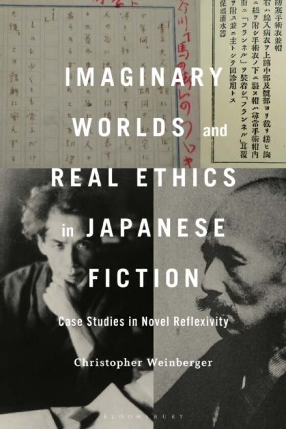 Imaginary Worlds and Real Ethics in Japanese Fiction av Professor or Dr.Christopher Weinberger (Hardcover)