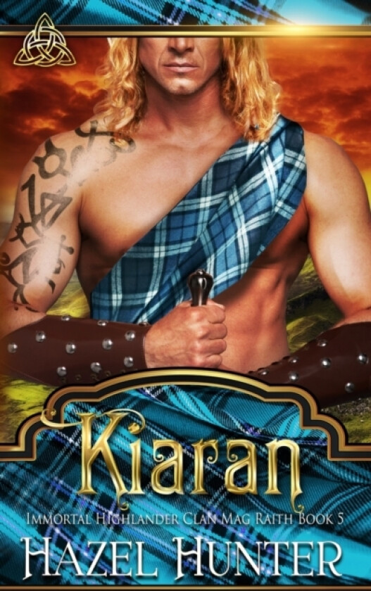 Kiaran (Immortal Highlander, Clan Mag Raith Book 5) av Hazel Hunter (Paperback)