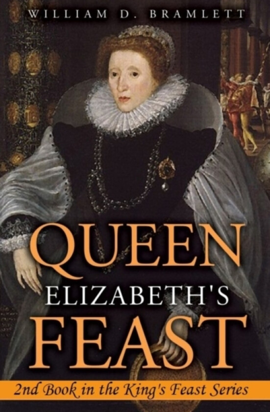 Queen Elizabeth's Feast av William D Bramlett (Paperback)