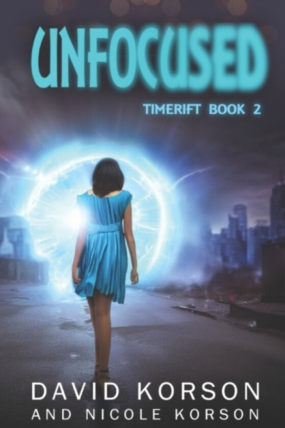 Unfocused av Nicole Korson, David Korson (Paperback)