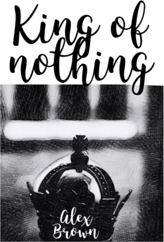 King of Nothing av Alex Brown (Paperback)
