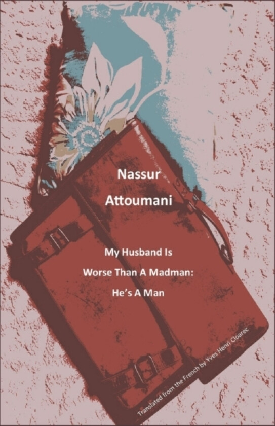 My Husband Is Worse Than a Madman av Nassur Attoumani (Paperback)