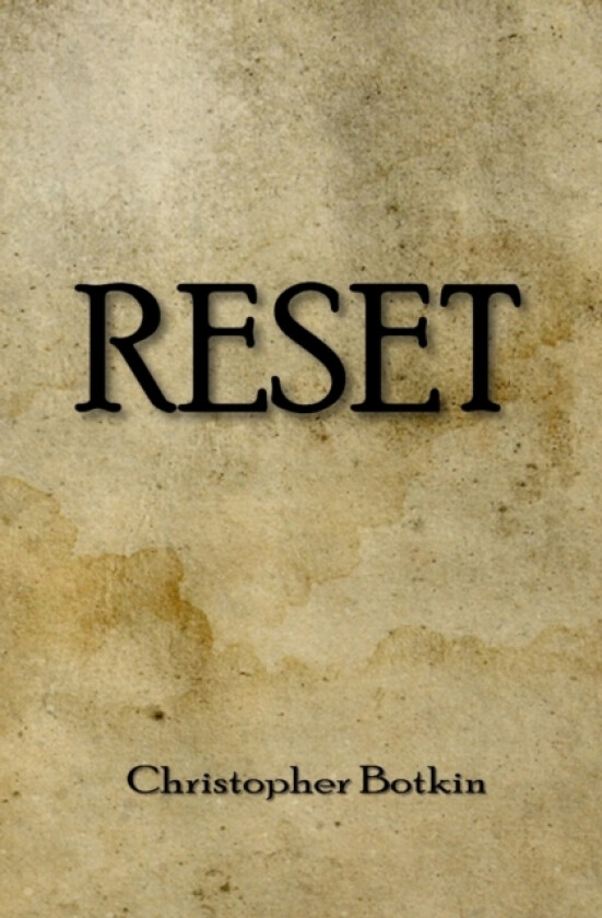 Reset av Christopher Botkin (Paperback)