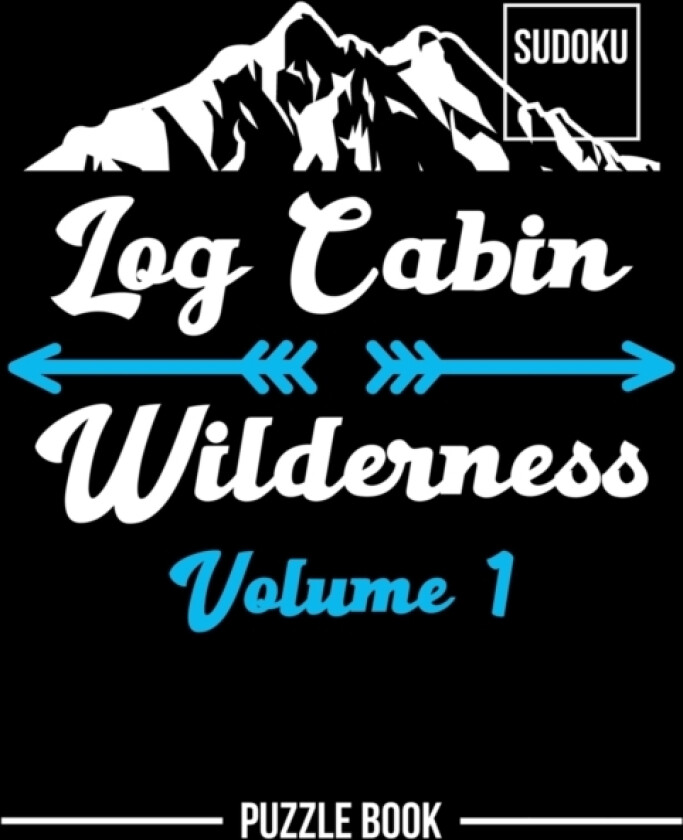 Log Cabin Wilderness Sudoku Puzzle Book Volume 1 av Andre Tobisch (Paperback)