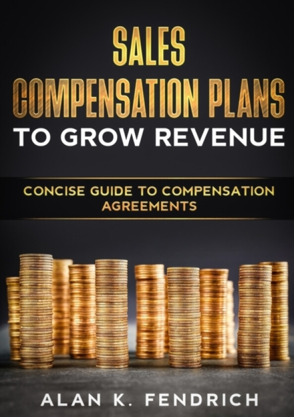Concise Guide To Compensation Agreements av Alan Fendrich (Paperback)