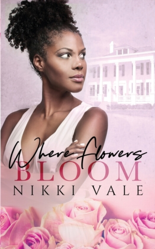 Where Flowers Bloom av Nikki Vale (Paperback)