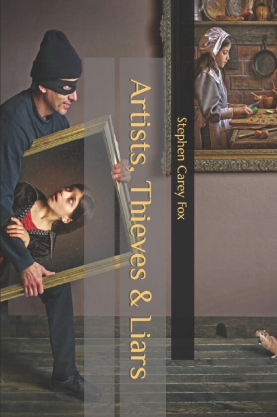 Artists, Thieves & Liars av Stephen Fox (Paperback)