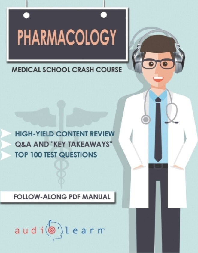 Pharmacology - Medical School Crash Course av Audiolearn Medical Content Team (Paperback)