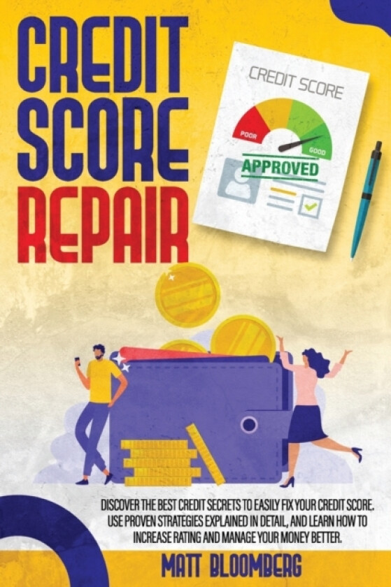Credit Score Repair av Matt Bloomberg (Paperback)
