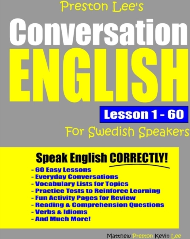 Preston Lee's Conversation English For Swedish Speakers Lesson 1 - 60 av Matthew Preston, Kevin Lee (Paperback)