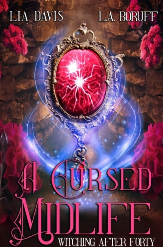 A Cursed Midlife av L a Boruff, Life After Magic, Lia Davis (Paperback)