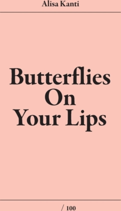 Butterflies on Your Lips av Alisa Kanti (Paperback)