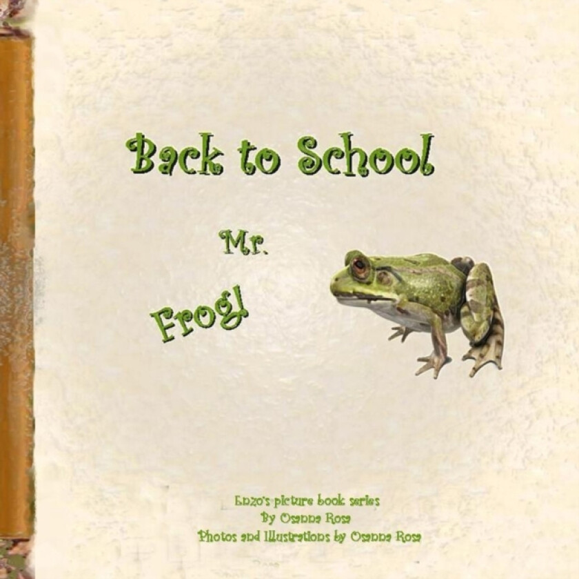 Back to School Mr. Frog! av Osanna Rosa (Paperback)