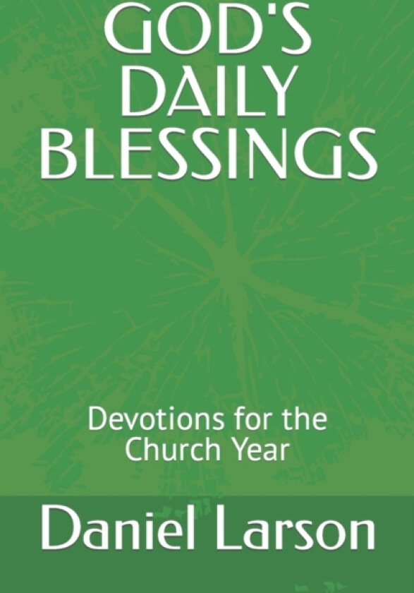 God's Daily Blessings av Daniel J Larson (Paperback)