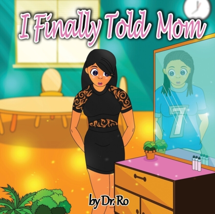 I Finally Told Mom av Ronnie Ro (Paperback)