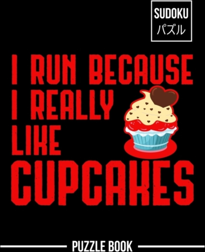 I Run Because I Really Like Cupcakes Sudoku Puzzle Book av Andre Tobisch (Paperback)