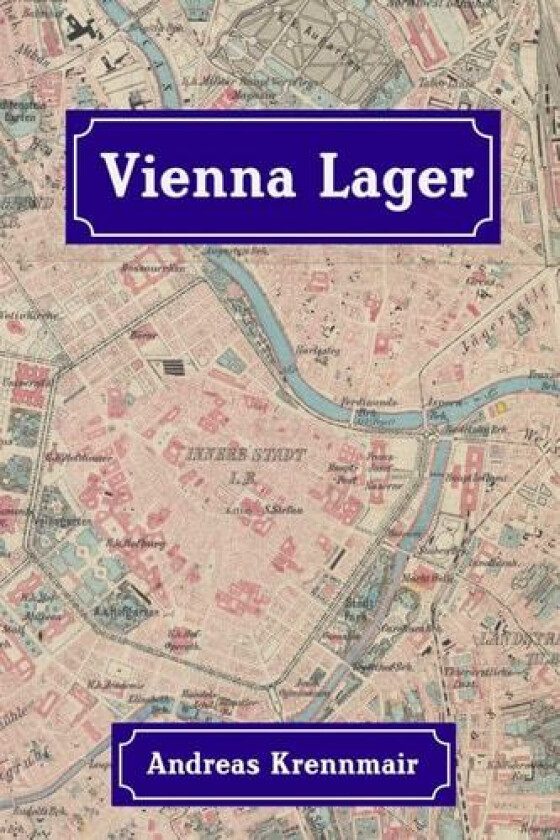 Vienna Lager av Andreas Krennmair (Paperback)