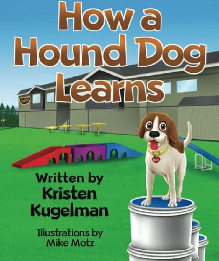 How a Hound Dog Learns av Kristen Kugelman (Paperback)