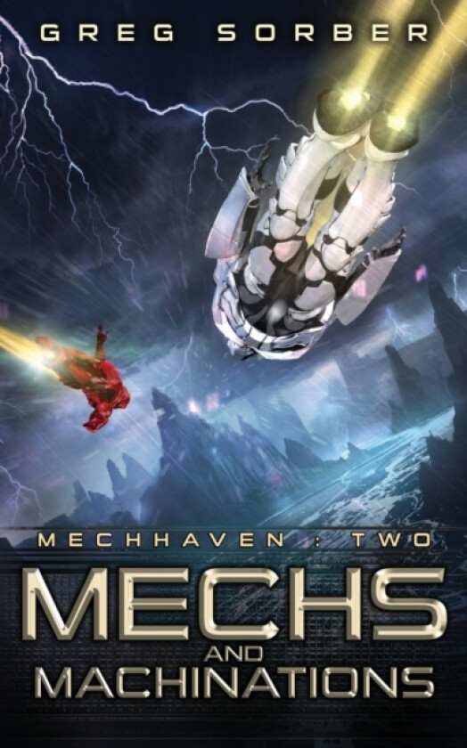 Mechs and Machinations av Greg Sorber (Paperback)
