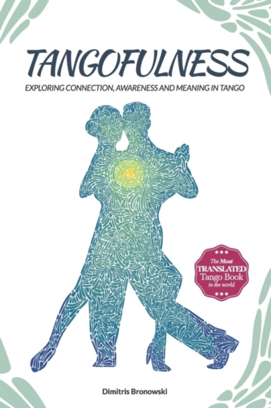 Tangofulness av Dimitris Bronowski (Paperback)