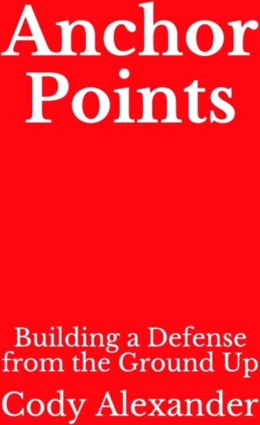 Anchor Points av Cody Alexander (Paperback)