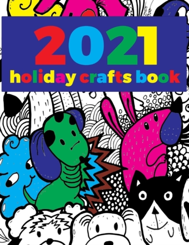 The 2021 holiday craftbook av Daniel Huisen (Paperback)