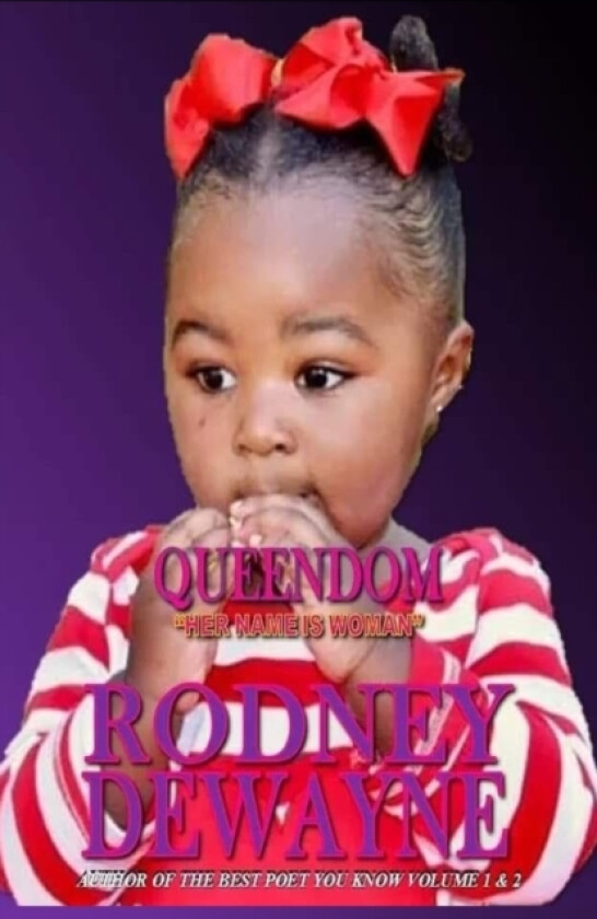 Queendom her name is woman av Rodney Dewayne (Paperback)