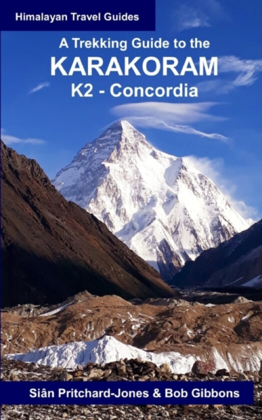 A Trekking Guide to the Karakoram av Bob Gibbons (Paperback)