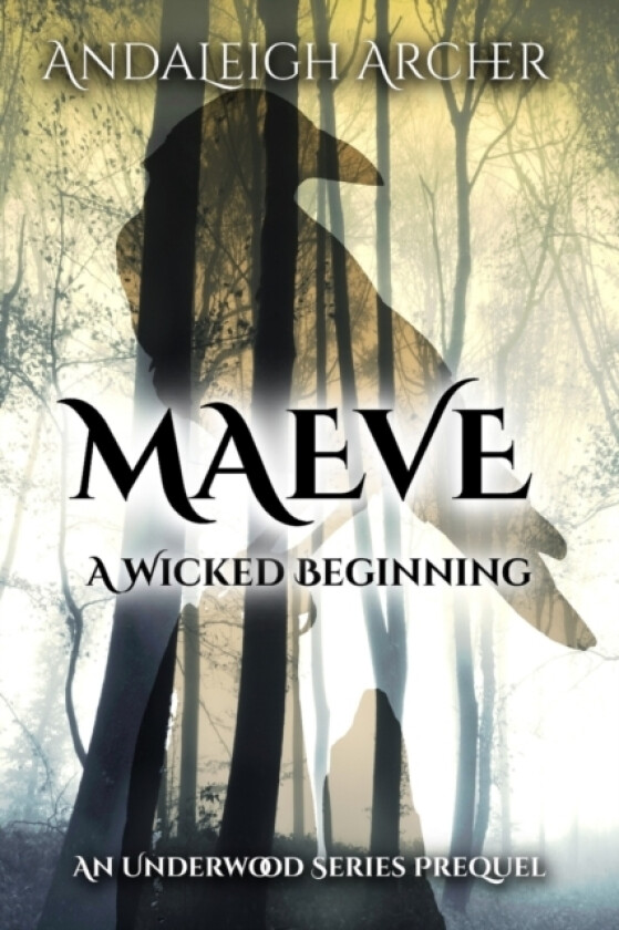 Maeve A Wicked Beginning av Andaleigh Archer (Paperback)