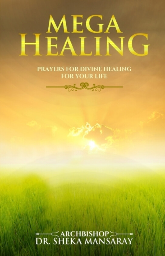 Mega Healing av Sheka Mansaray (Paperback)